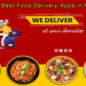 Top 5 Best Food Delivery Apps in India