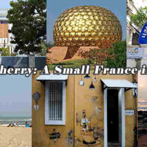 Pondicherry: A Small France in India