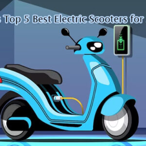 India’s Top 5 Best Electric Scooters for 2023