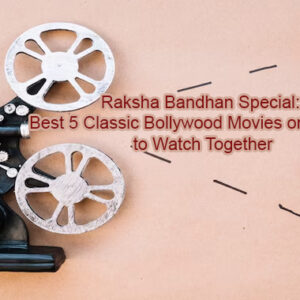 Raksha Bandhan Special: Best 5 Classic Bollywood Movies on Siblings to Watch Together